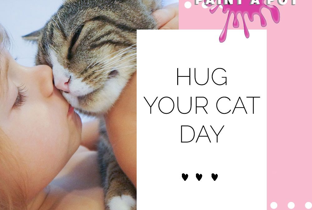 Hug Your Cat Day at Paint a Pot